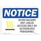 Signmission Sign, 7" H, 10" W, Rigid Plastic, Burn Hazard Hot Liquid Access Sign, Landscape, L-10403 OS-NS-P-710-L-10403 - alternate 1